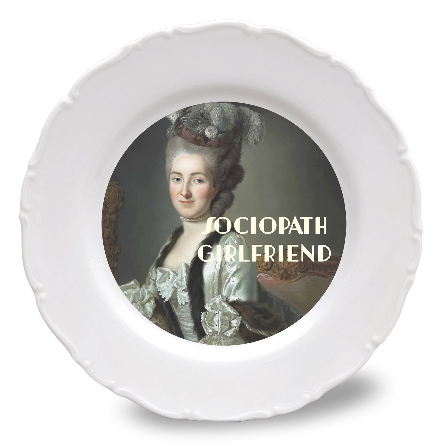 Assiette Porcelaine 30 cm - Sociopath girlfriend