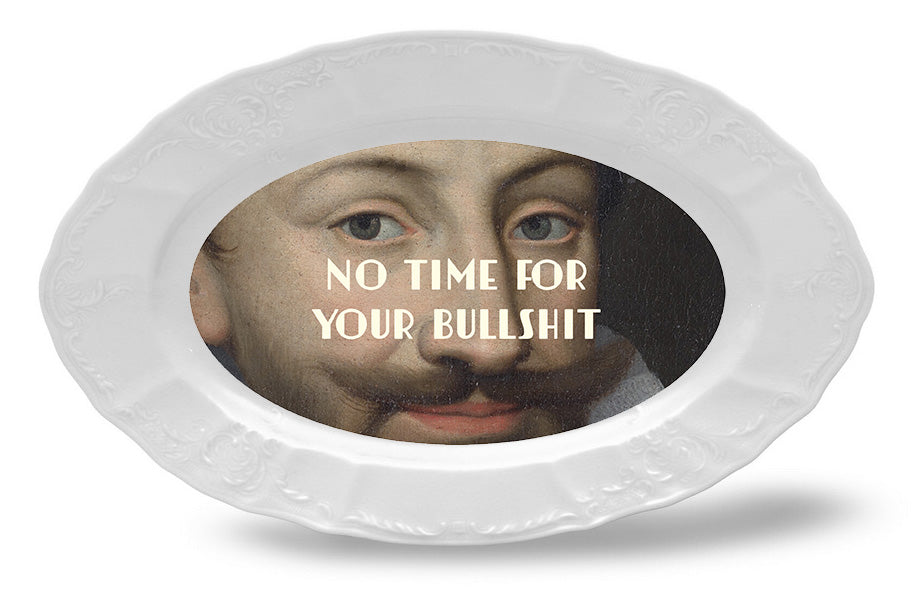 Plat Porcelaine 26 cm - No time for your bullshit