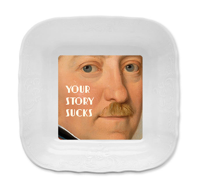 Vide Poche Porcelaine 16 cm - Your story sucks