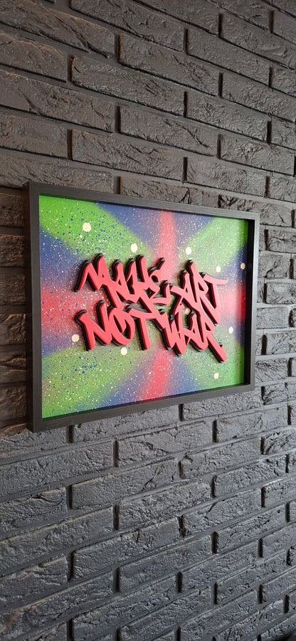 Make art not war