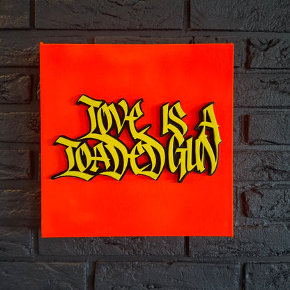 Love is a loaded gun