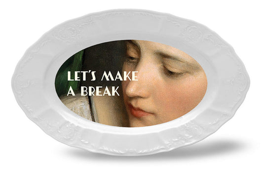 Porcelain Dish 26 cm - Let's make a break