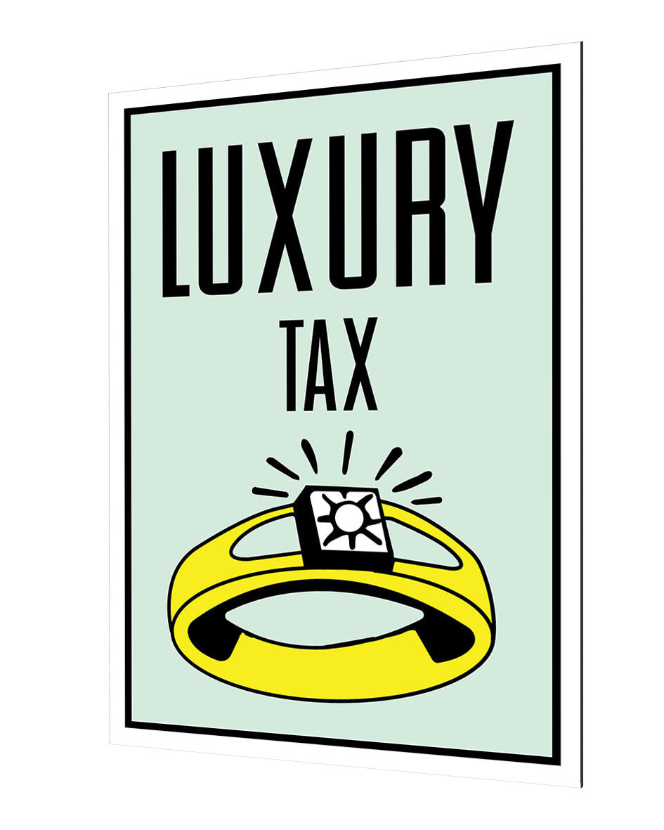 Luxury Tax-monopoly, print-Alu Dibond 3mm-40 x 60 cm-BLUE SHAKER