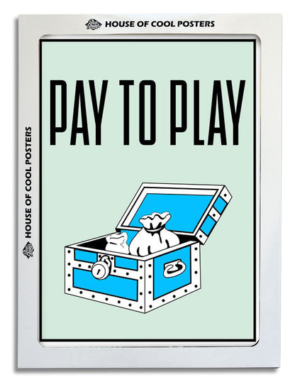 Pay to Play-monopoly, print-BLUE SHAKER
