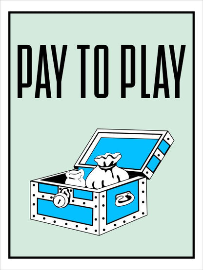 Pay to Play-monopoly, print-Print-30 x 40 cm-BLUE SHAKER